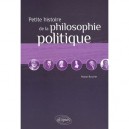 Petite Histoire De La Philosophie Politique - Pascal Bouvier
