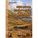 Petite Histoire De La Vallee  Du Prieure De Chamonix Du Xe Au Xviiie Siecle - Andre Perrin