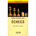 Petite Histoire Des Echecs - Jean-louis Cazaux