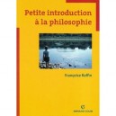 Petite Introduction A La Philosophie - Francoise Raffin