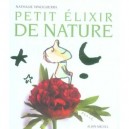 Petit Elixir De Nature - Nathalie Vinciguerra