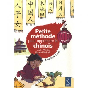 Petite Methode Pour Apprendre Le Chinois - Alain Weinich , Xiaomei Weinich