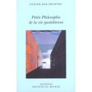 Petite Philosophie De La Vie Quotidienne - Leszek Kolakowski