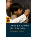 Petite Philosophie De L'education - Jacques De Coulon