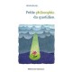 Petite Philosophie Du Quotidien - Henri Brunel