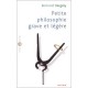 Petite Philosophie Grave Et Legere - Bertrand Vergely