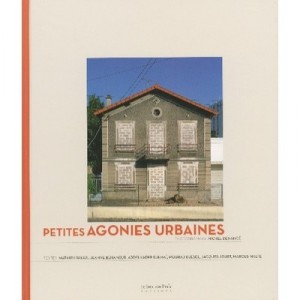Petites Agonies Urbaines - Joel Egloff