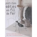Petites Betes En Fil De Fer - Odile Vailly