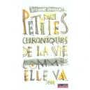 Petites Chroniques De La Vie Comme Elle Va - Etienne Gruillot