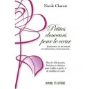 Petites Douceurs Pour Le Coeur - Nicole Charest