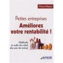 Petites Entreprises, Ameliorez Votre Rentabilite ! Methode Et Outils De Calcul Des Prix De Revient - Pierre Maurin