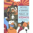 Petites Et Grandes Fables De Sophios - Michel Piquemal