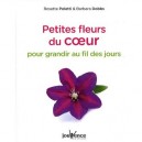 Petites Fleurs Du Coeur Pour Grandir Au Fil Des Jours - Rosette Poletti , Barbara Dobbs