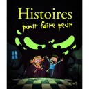 Histoires Pour Faire Peur - Collectif