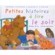 Petites Histoires A Lire Le Soir - Mathew Price , Atsuko Morozumi