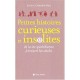 Petites Histoires Curieuses Et Insolites De La Vie Quotidienne A Travers Les Siecles - Gavin's Clemente Ruiz