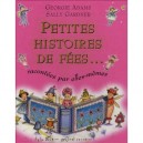 Petites Histoires De Fees Racontees Par Elles-memes - Georgie Adams , Sally Gardner