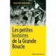 Les Petites Histoires De La Grande Boucle - Jean-paul Brouchon