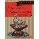Petites Histoires Des Grandes Recettes - Jacques Bertinier