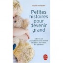 Petites Histoires Pour Devenir Grand - Sophie Carquain
