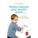 Petites Histoires Pour Devenir Grand T.2 - Sophie Carquain
