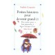 Petites Histoires Pour Devenir Grand T.2 , Des Contes Pour Leur Apprendre A S'occuper D'eux - Sophie Carquain