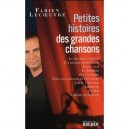 Petites Histoires Des Grandes Chansons - Fabien Lecoeuvre