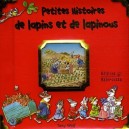 Petites Histoires De Lapins Et De Lapinous - Celine Vielfaure