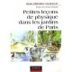 Petites Lecons De Physique Dans Les Jardins De Paris - Hans Christian Von Baeyer