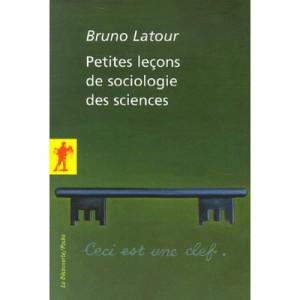 Petites Lecons De Sociologie Des Sciences (2e Edition) - Bruno Latour