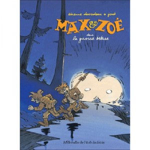 Max Et Zoe Dans La Grosse Betise - Etienne Davodeau , Joub