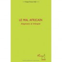 Le Mal Africain , Diagnostic Et Therapie - Garga Haman Adji