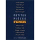 Petites Pieces D'auteurs - Michel Azama , Herve Blurich , Christian Caro , Enzo Cormann , Xavier Ourringer , Roland Fichet , Ma