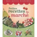 Petites Recettes Du Marche - Franck Schmitt