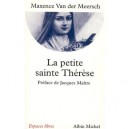 La Petite Sainte Therese - Maxence Van Der Meersh