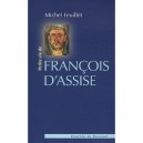 Petite Vie De Francois D'assise - Michel Feuillet