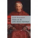 Petite Vie De John Henry Newmann - Keith Beaumont