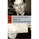 Petite Vie De, Emmanuel Mounier - Jean-francois Petit