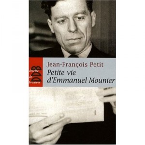 Petite Vie De, Emmanuel Mounier - Jean-francois Petit