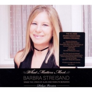 What Matters Most Barbra Streisand Sings The Lyrics Of Aan  Marilyn Bergman