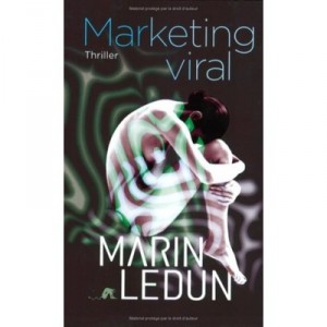 Marketing Viral - Marin Ledun