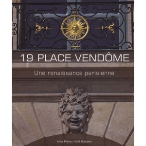 19 Place Vendome, A Renaissance Paris, Anthony Bechu Architect - Lionel Blaisse