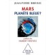 Mars Planete Bleue ? - Jean-pierre Bibring