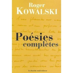 Complete poems - Roger Kowalski