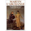 Martin L'archange - Boutry Philippe , Nassif Jacques
