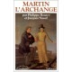 Martin L'archange - Boutry Philippe , Nassif Jacques