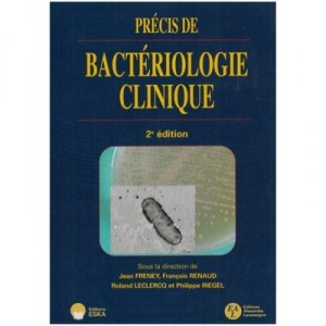 Precis of Clinical Bacteriology (2nd Edition) - Jean Freney, Francois Renaud, Roland Leclercq, Philippe Riegel