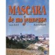Mascara De Ma Jeunesse , 1935-1962 - Louis Abadie , Gilbert Leverone