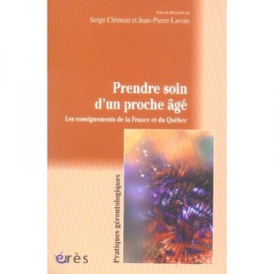 Prendre Soin D'un Proche Age - Serge Clement , Jean-pierre Lavoie