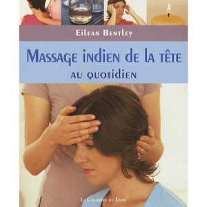 Massage Indien De La Tete , Au Quotidien - Eilean Bentley